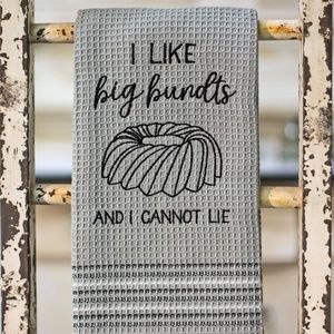 New Funny Gray Kitchen Towel "I Like Big Bundts"